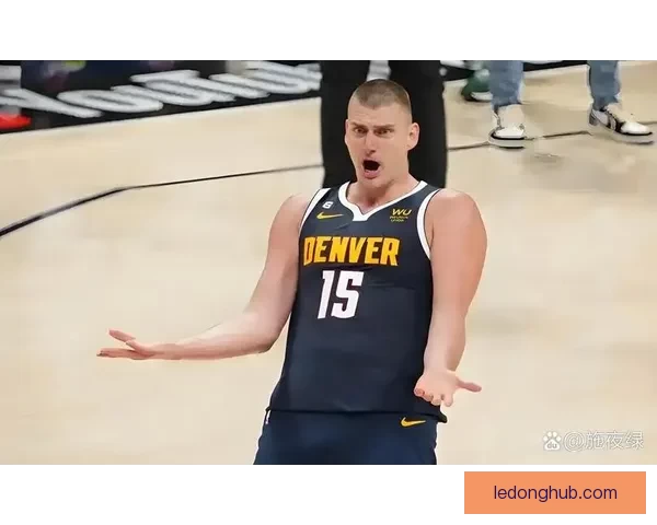 约基奇三项数据创历史新纪录 背靠背接近场均三双助攻成关键